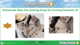 [S4] DIY FS19 Xbox gaming setup E6 - All the button Panels  #DIY#FS19#Setup