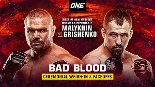 ONE: BAD BLOOD Ceremonial Weigh-In & Faceoffs