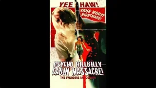 Psycho Hillbilly Cabin Massacre! - Trailer