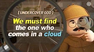 [Ahnsahnghong] UNDERCOVER GOD We Must Find the One Who Comes in a Cloud | Church of God