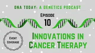 Innovations in Cancer Therapy