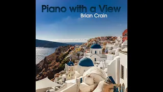 Piano with a View - Brian Crain