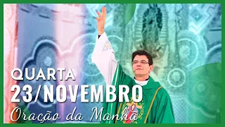 ORAÇÃO DA MANHÃ | 23/11/2022 | PADRE REGINALDO MANZOTTI
