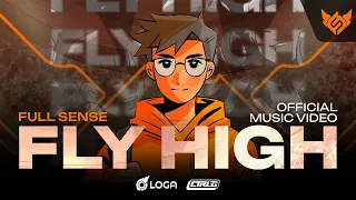 [Official MV] FLY HIGH - FULL SENSE X OWL TOWN (Feat.Repaze)