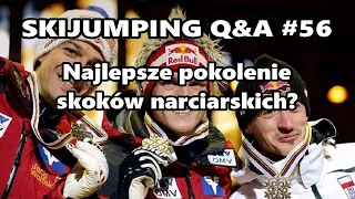 Najlepsze pokolenie w historii skoków narciarskich? Skijumping Q&A #56