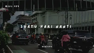 Teman Tidur Eps. 104 - Suatu hari nanti