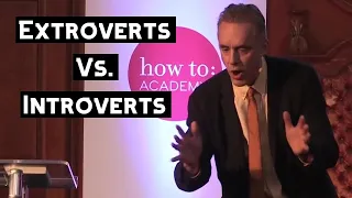 How Introverts & Extroverts See the World & Behave in it | Jordan Peterson