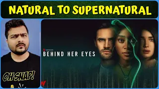 Behind Her Eyes - (Netflix Web Series) - Review