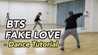 BTS (방탄소년단) - 'FAKE LOVE' dance tutorial (slow, mirror) by. Yu Kagawa