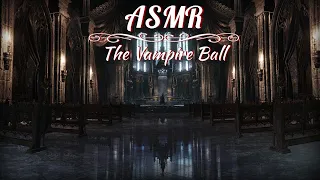 [ASMR] The Vampire Ball (Roleplay)