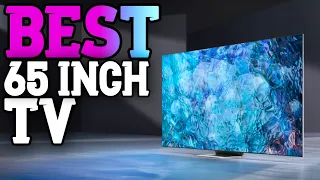Best 65-inch TVs for [2024] | Only 5 You Should Consider!