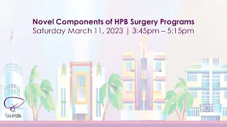 Novel Components of HPB Surgery Programs
