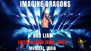 Imagine Dragons Live On "Bad Liar" || Lollapalooza India, Mumbai, India -2023