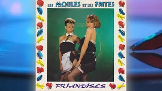 Friandises - Les Moules et les Frites (1983)