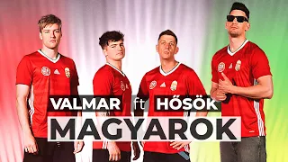 VALMAR FT. HŐSÖK - MAGYAROK