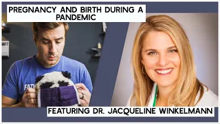 Pregnancy & Birth in the time of COVID-19, a Q&A with Dr. Jacqueline Winkelmann