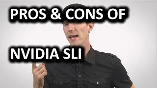 SLI by NVIDIA - Everything you Need to Know as Fast As Possible