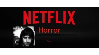 Netflix - Best Horror Movies ( March 2017)