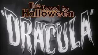 Dracula 1931 - The Road to Halloween