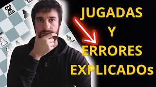 Partidas rápidas de Ajedrez con jugadas y ERRORES explicados.