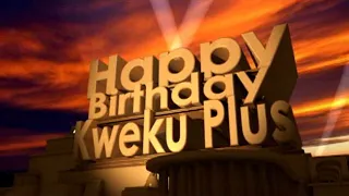 Happy Birthday Kweku Plus