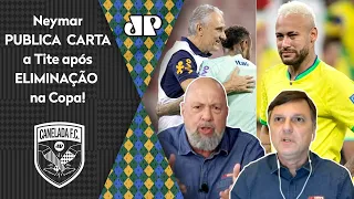 "Pra mim, ISSO é..." CARTA de Neymar a Tite após ELIMINAÇÃO do Brasil na Copa GERA DEBATE!