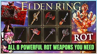 ALL 8 RARE Secretly POWERFUL Scarlet Rot Weapons You Missed in Elden Ring - Best Weapon Location!