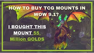 WoW 9.1 - How to buy TCG Mounts? Buying a 55 MILLION GOLD Mount?! Flipping it for 60?! Gold Making