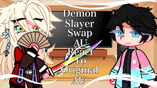 //Demon Slayer SWAP AU React To OG AU|Part 2|//Demon Slayer Manga Spoilers!!