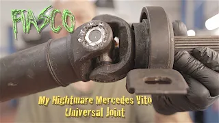 My nightmare mercedes vito universal joint fiasco