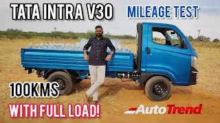 Tata Intra V30 Real Life Mileage Test ❤️  with Full Load | #TeamAutoTrend