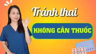 Tránh thai đơn giản bằng cách tính ngày rụng trứng | Nguyễn Mai Hương