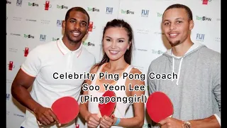 Celebrity Ping Pong Coach Soo Yeon Lee ( pingponggirl)