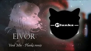 Eivør - Verð Mín (Plunkz remix)
