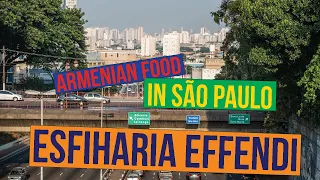 São Paulo: Esfiharia Effendi, the Armenian legacy in the Bairro da Luz