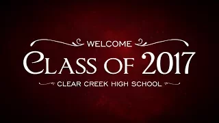 2017 CCISD Graduations - Clear Creek High School