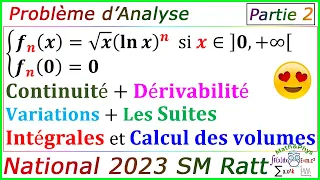 Examen National 2023 SM - Etude de Fonction - Calculs d'Intégrales - Partie 2