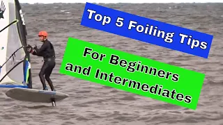 Top 5 Foiling Tips For Beginners and Intermediates