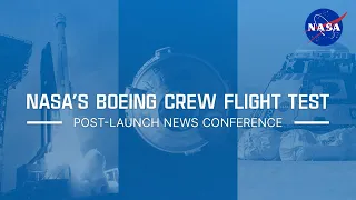 NASA's Boeing Starliner Post-Launch News Conference