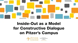 Inside-Out as a Model for Constructive Dialogue on Pitzer’s Campus