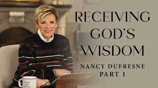 396 | Receiving God's Wisdom, Part 1