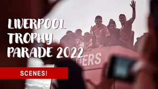 SCENES! | LIVERPOOL TROPHY PARADE 2022 | Waited for FOUR hours!