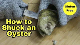 How to Shuck an Oyster | Cape Cod Oysters (step by step instructions) + Gluten Free Recipes