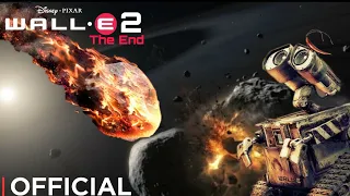 WALL.E 2 THE END (Concept Trailer)