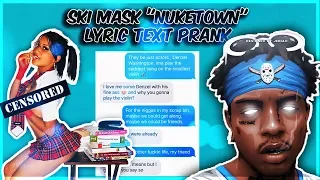 SKI MASK THE SLUMP GOD, JUICE WRLD "NUKETOWN" LYRIC TEXT PRANK ON SHORTY IN MY CLASS!!!