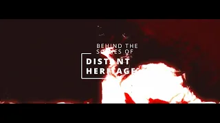DISTANT - ''Heritage'' - Behind The Scenes