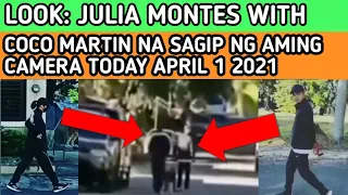 LOOK: HULI IN AKTO TODAY APRIL 1 2021 JULIA MONTES WITH COCO MARTIN MAGKASAMA  AFTER BORACAY