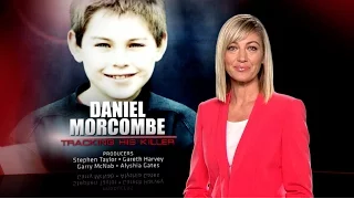 Daniel Morcombe: Tracking his killer - Part five