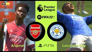 FIFA 22 | PS5 | Arsenal vs Leicester City | Premier League 13 AUG 2022 | Realistic Graphics 4KUHD