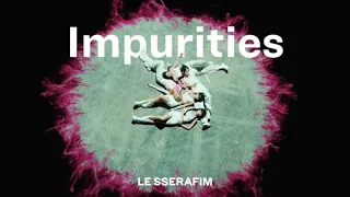 LE SSERAFIM - Impurities (Official Instrumental)